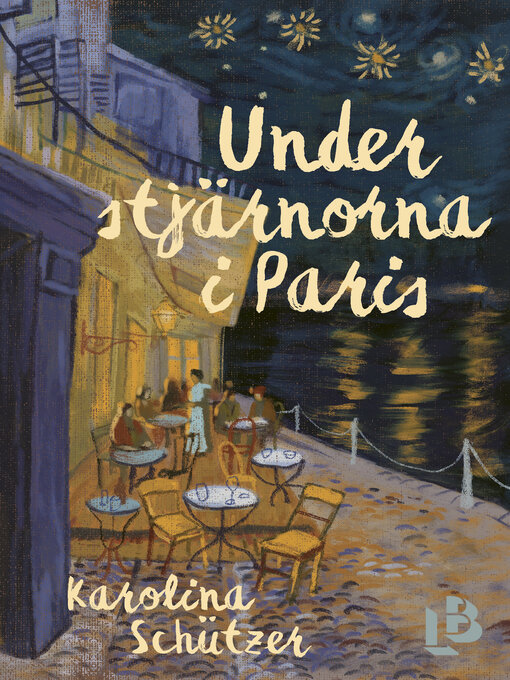 Title details for Under stjärnorna i Paris by Karolina Schützer - Wait list